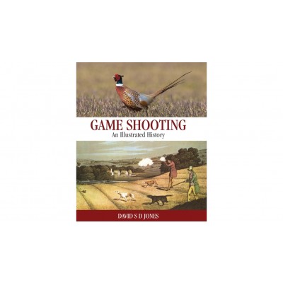 Game Shooting Illustrated History by David SD Jones