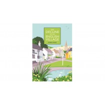 Decline of an English Village by Robin Page