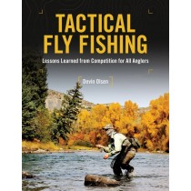 Tactical Fly Fishing by Devin Olsen